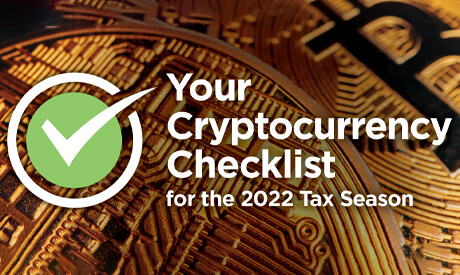 Your Cryptocurrency Checklist for the 2022 Tax Season